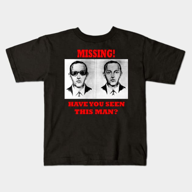 D.B.Cooper Still Missing Kids T-Shirt by GeekIncStudios